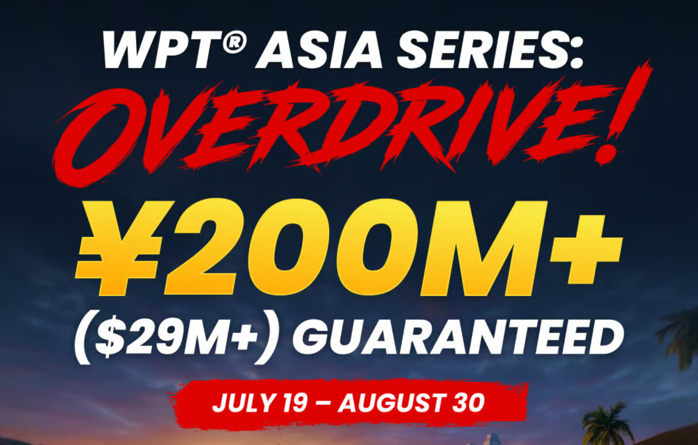 WPT Asia Series Overdrive